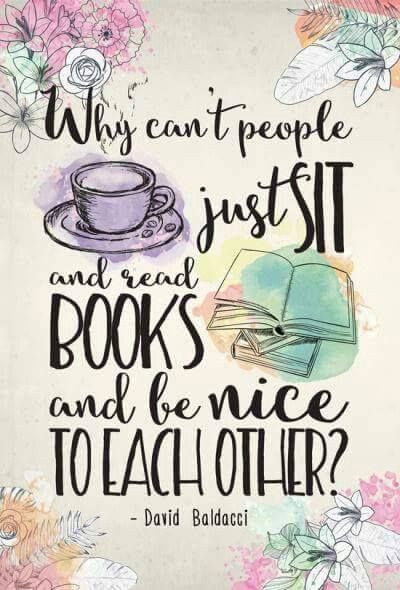 Why can't people just sit and read books and be nice to each other.jpg