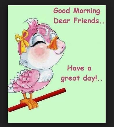 Good morning dear friends with little bird.jpg