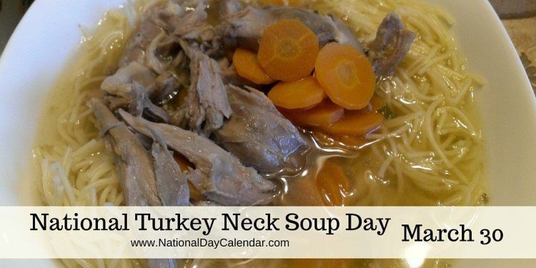 National-Turkey-Neck-Soup-Day-March-30-1024x512.jpg