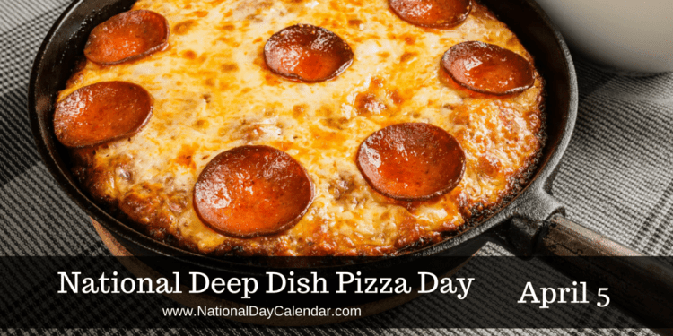national-deep-dish-pizza-day-april-5-1024x512.png