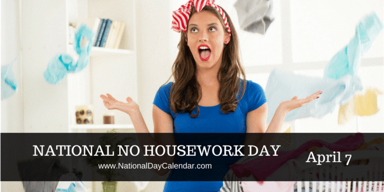 national-no-housework-day-april-7-1024x512.png