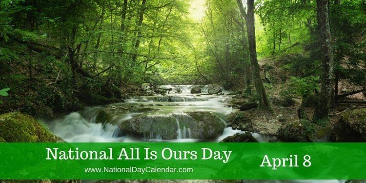 National-All-Is-Ours-Day-April-8-1024x512.jpg