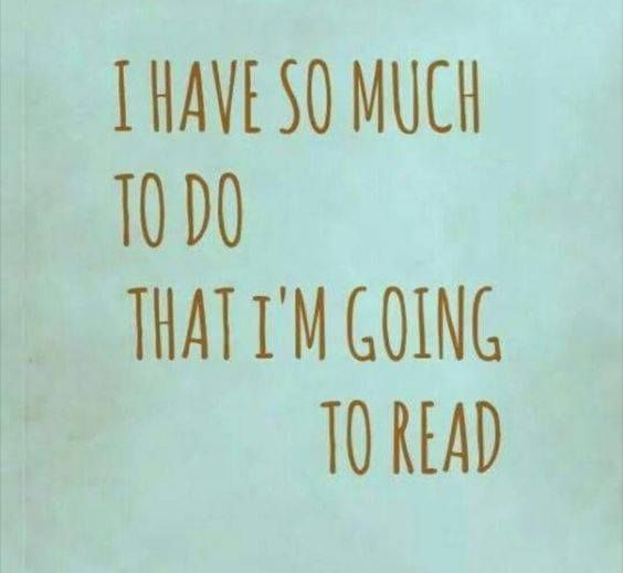 I have so mucn to do that I am going to read!.jpg