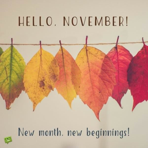 Hello-November-motivational-quote-on-photo-of-yellow-and-brown-leaves-600x600.jpg