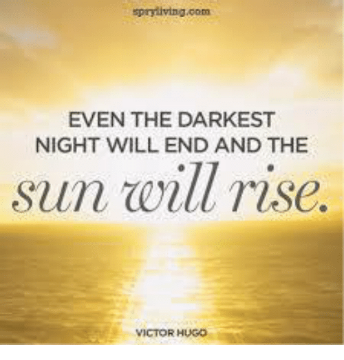 even-the-darkest-night-will-end-and-the-sun-will-3609025.png