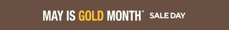 May_is_Gold_Month_Day.jpg