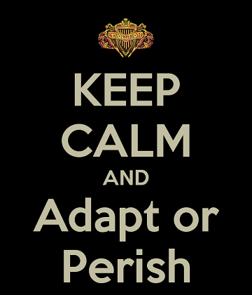 keep-calm-and-adapt-or-perish-2.png