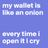 my-wallet-is-like-an-onion-every-time-i-open-it-i.jpeg