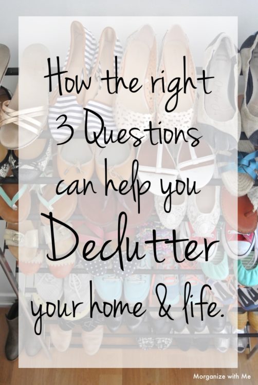3-Questions-to-help-you-declutter-your-home-and-life.jpg