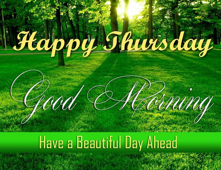209194-Happy-Thursday-Good-Morning-Have-A-Beautiful-Day.jpg