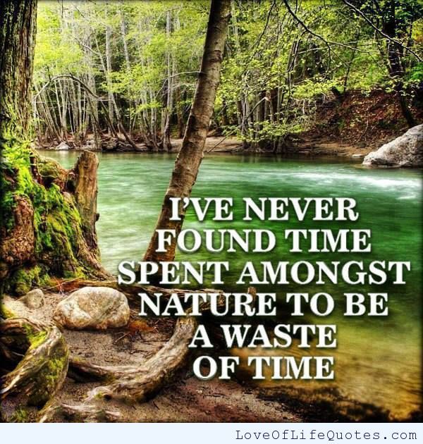 Nature-is-not-a-waste-of-time.jpg