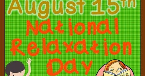 August 15th National RelaxationDay.jpg